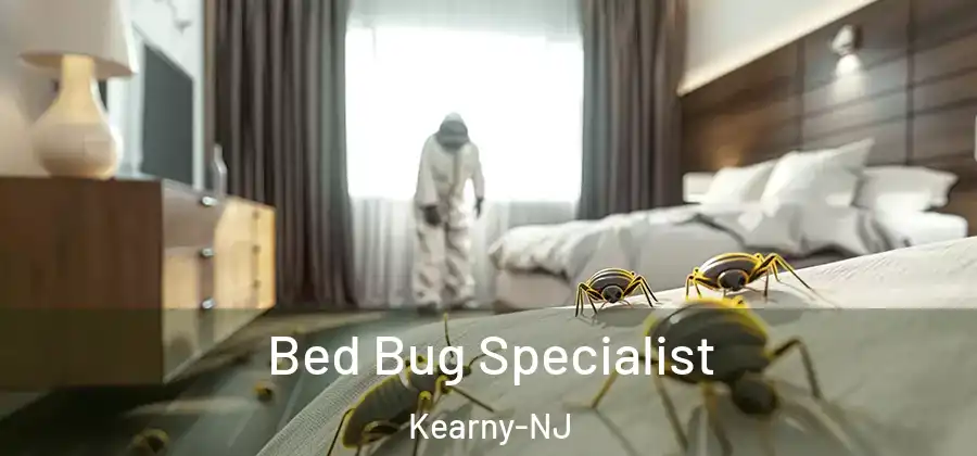 Bed Bug Specialist Kearny-NJ