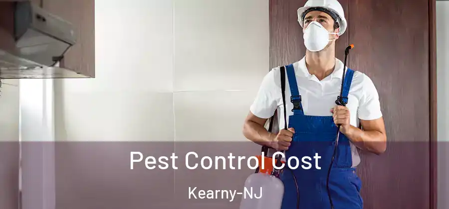 Pest Control Cost Kearny-NJ